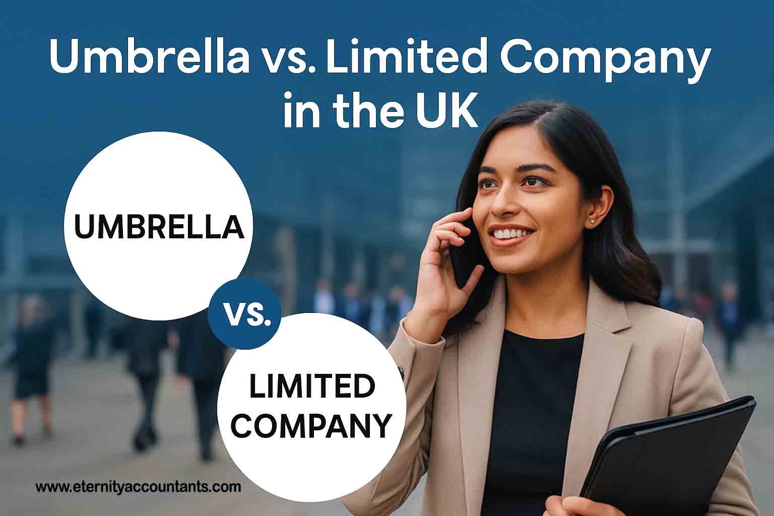 Umbrella vs. Limited Company in the UK 3 Umbrella vs. Limited Company in the UK